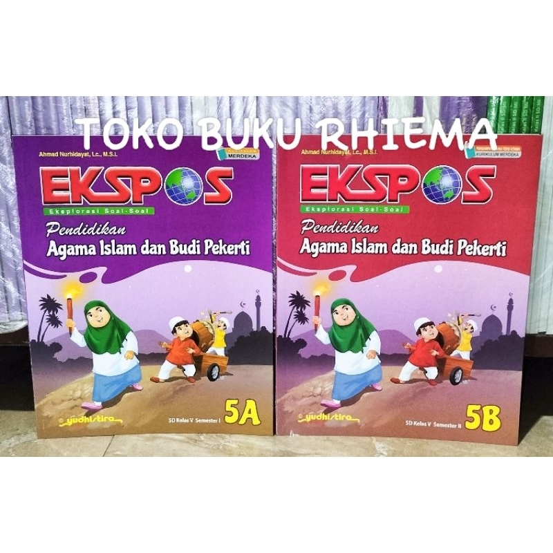 Ekspos Agama Islam 5 A B Kelas 5 SD/MI Kurikulum Merdeka - Yudhistira