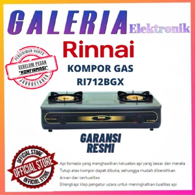 KOMPOR GAS 2 TUNGKU RINNAI RI712BGX API BESAR RI-712BGX GRANDE SERIES RI 712 BGX