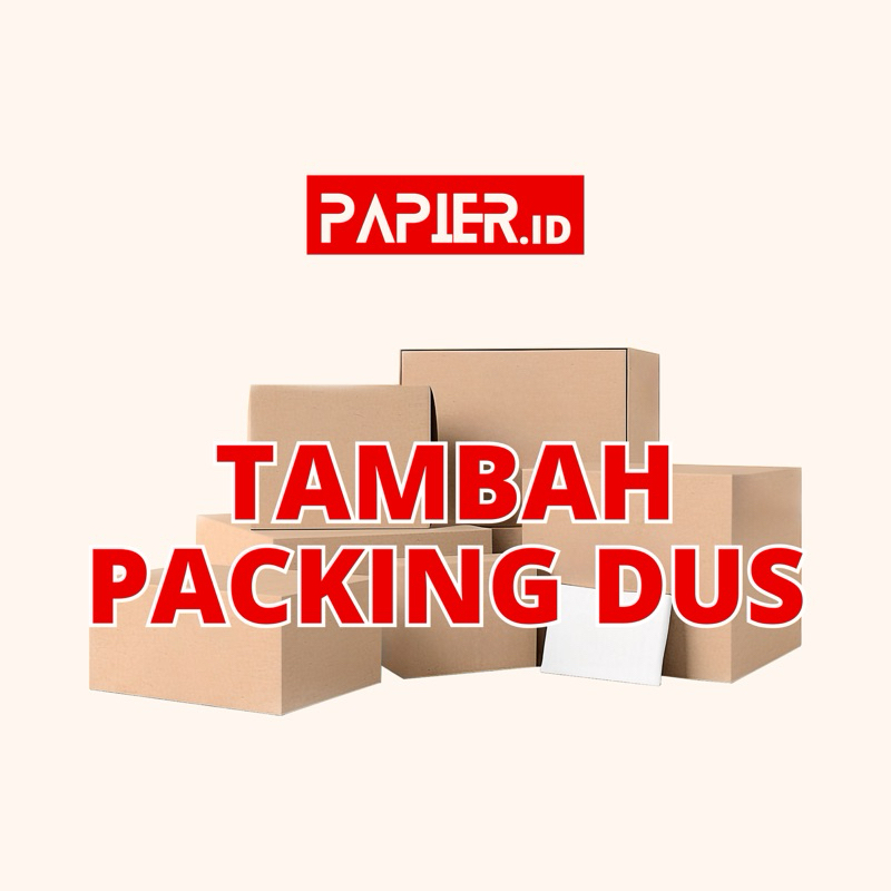 

Penambahan PACKING DUS - Pengiriman Lebih Aman