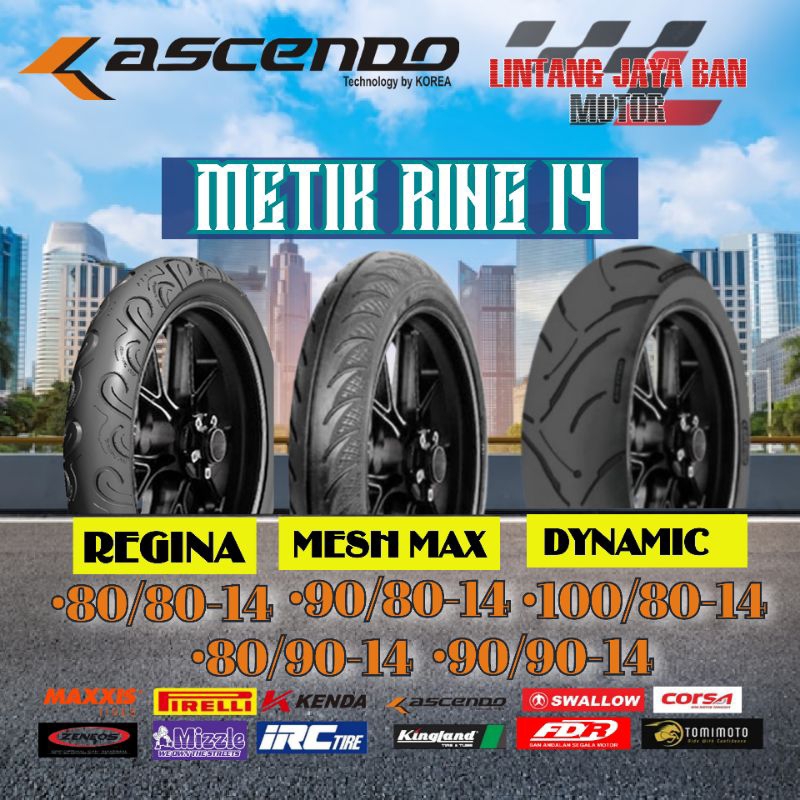 Ban motor metik tubeless ring 14 ban Ascendo Mesh Max REX Regina Dynamic Rex pro Gratis pen til  Rin