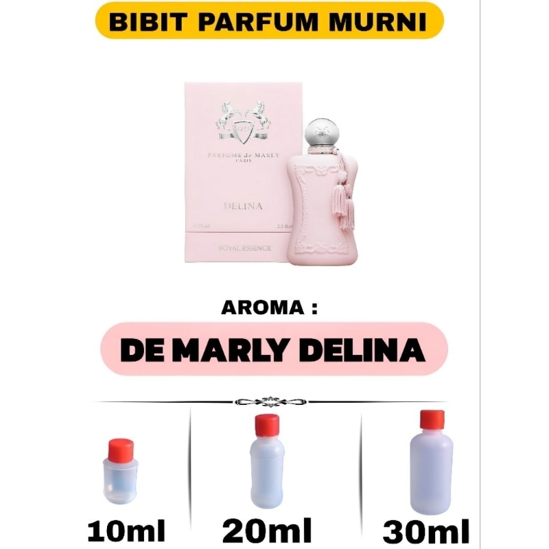 PARFUM DE MARLY DELINA | BIBIT PARFUM MURNI KEMASAN 10ML/20ML/30ML | MINYAK WANGI TAHAN LAMA