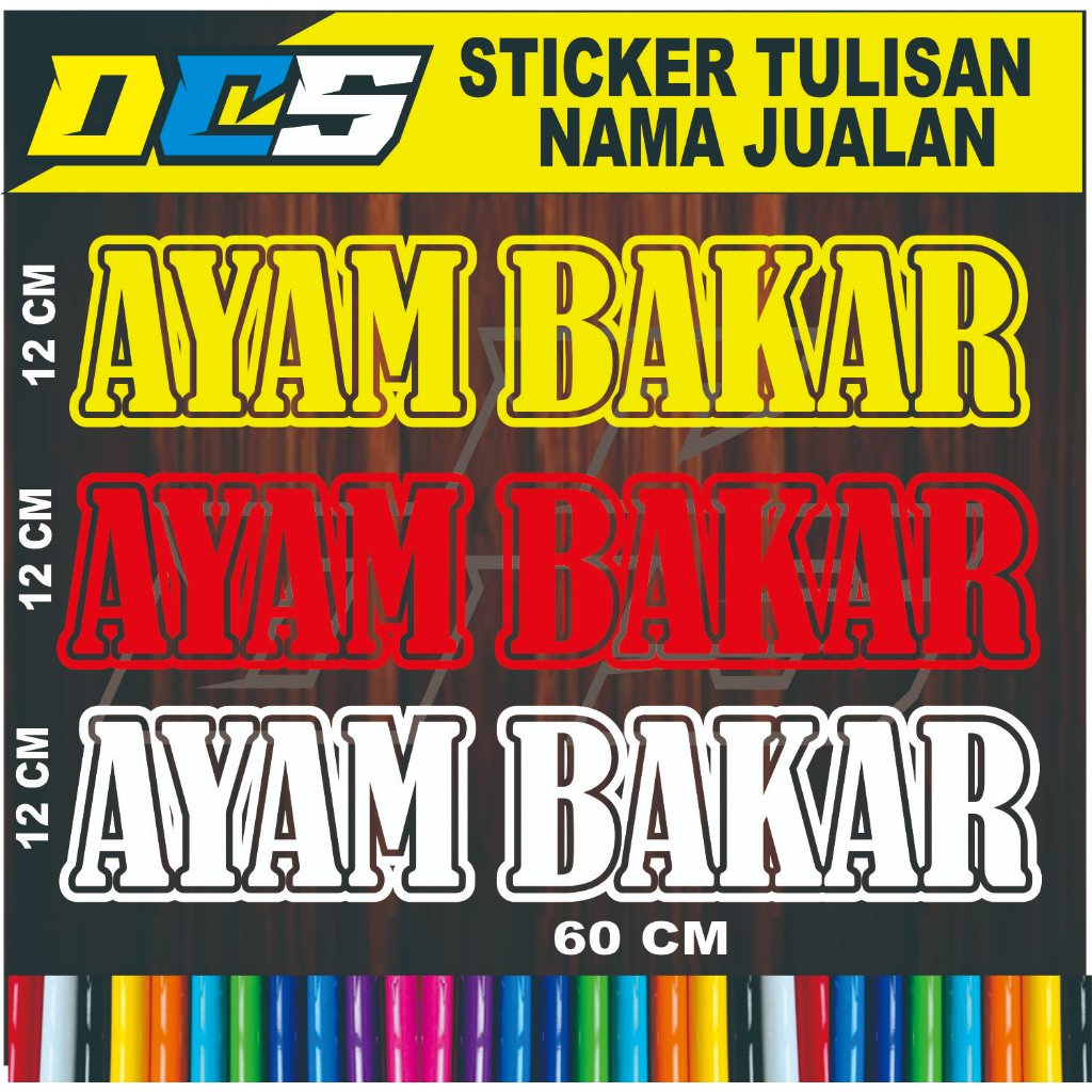 

STICKER TULISAN AYAM BAKAR STICKER TEMPELAN UNTUK NAMA JUALAN