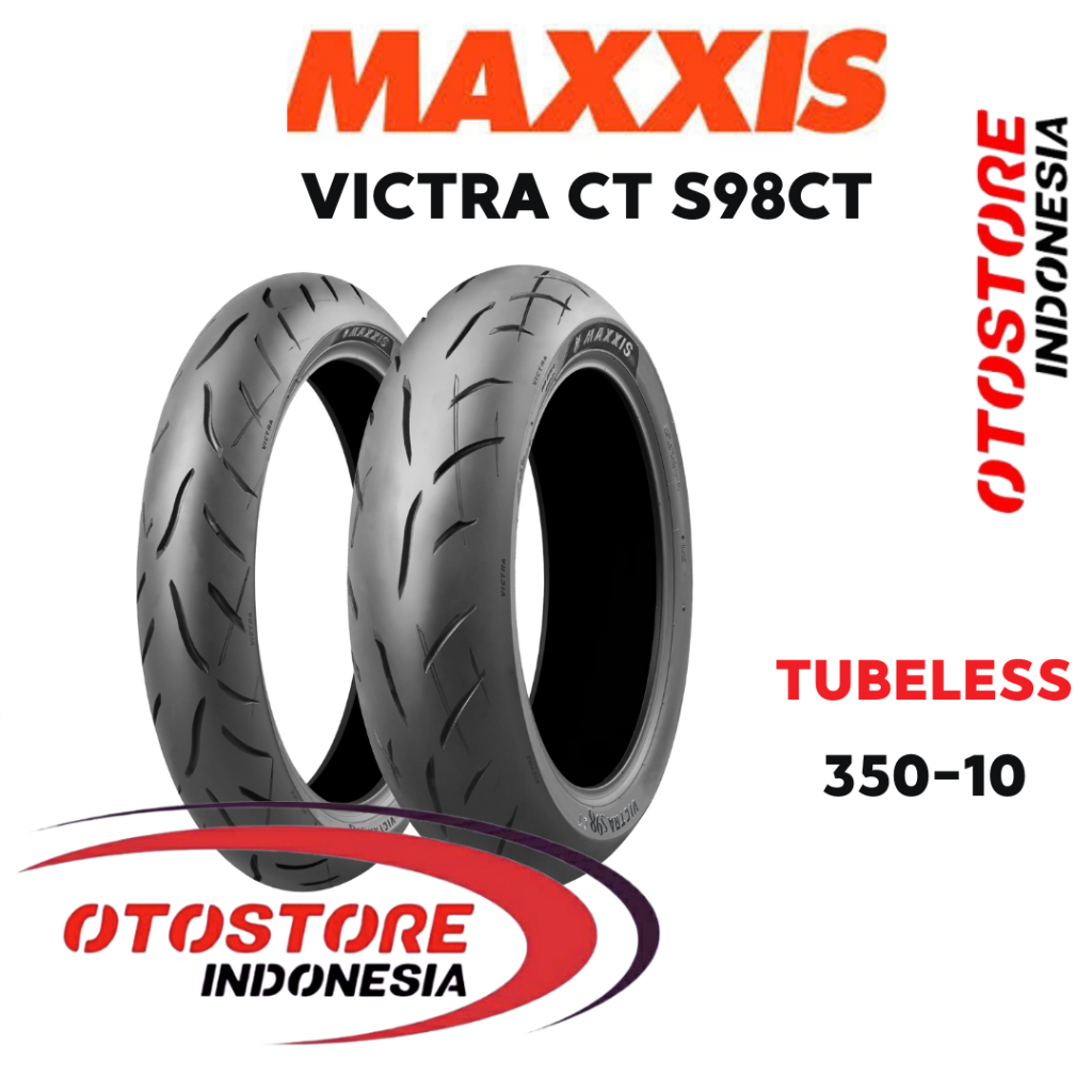 Ban Motor Matic Maxxis Victra CT S98-CT 350 Ring 10 3.50-10 Tubeless Motor Vespa