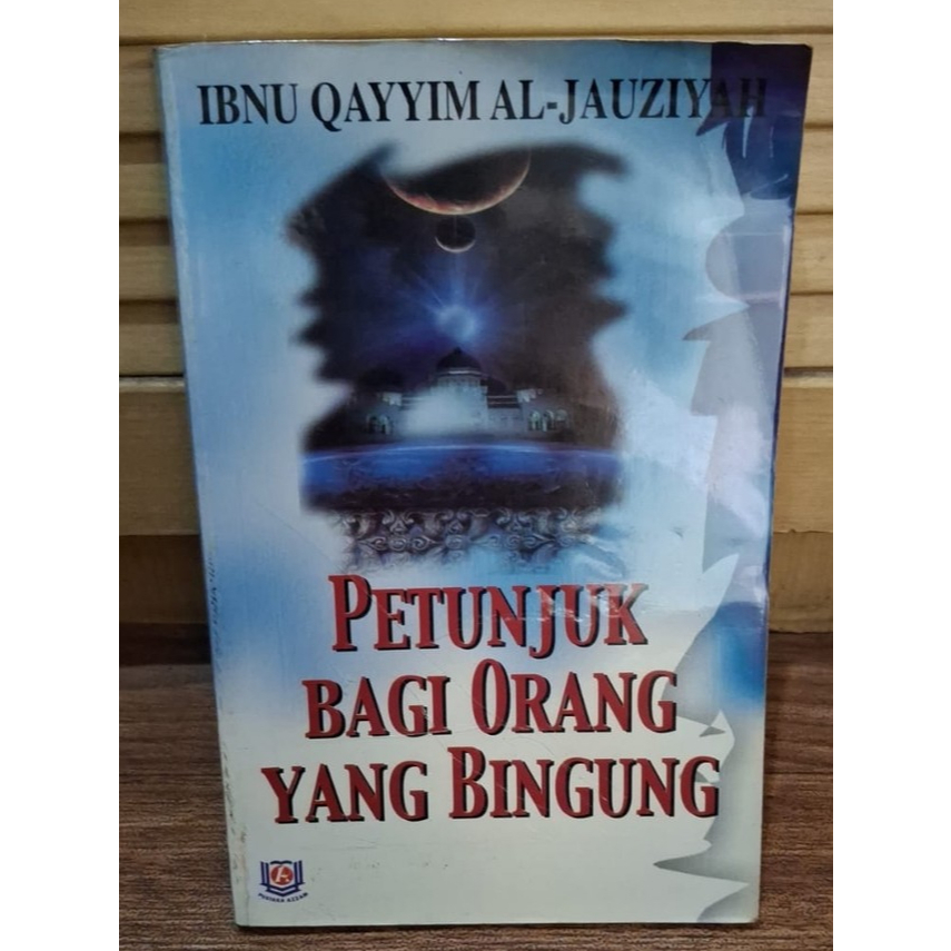 Buku Petunjuk Bagi Orang Yang Bingung oleh Ibnu Qayyim Al-Jawziyyah