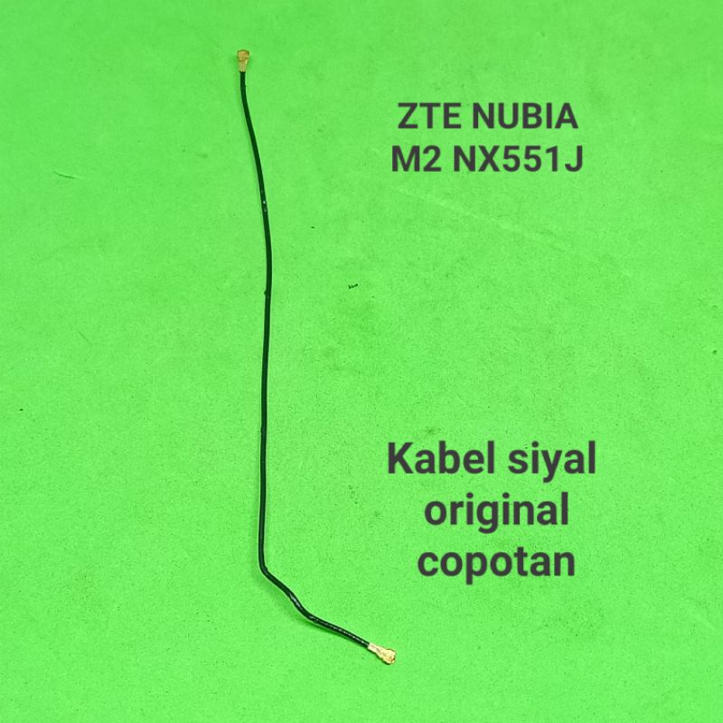 Kabel antena siyal ZTE Nubia M2 NX551J Original Copotan