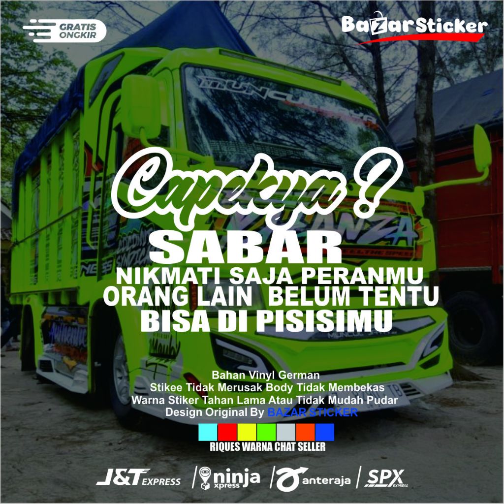 stiker kaca capek ya sabar nikmati saja peranmu stiker kaca truk pick up