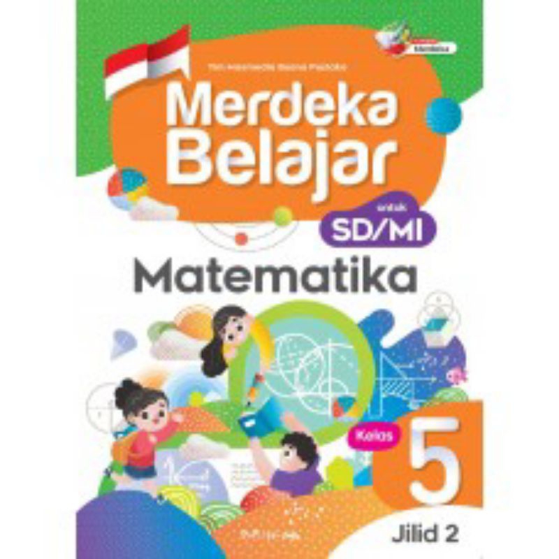 Merdeka belajar Matematika kelas 5 jilid 1 dan 2 K-merdeka masmedia