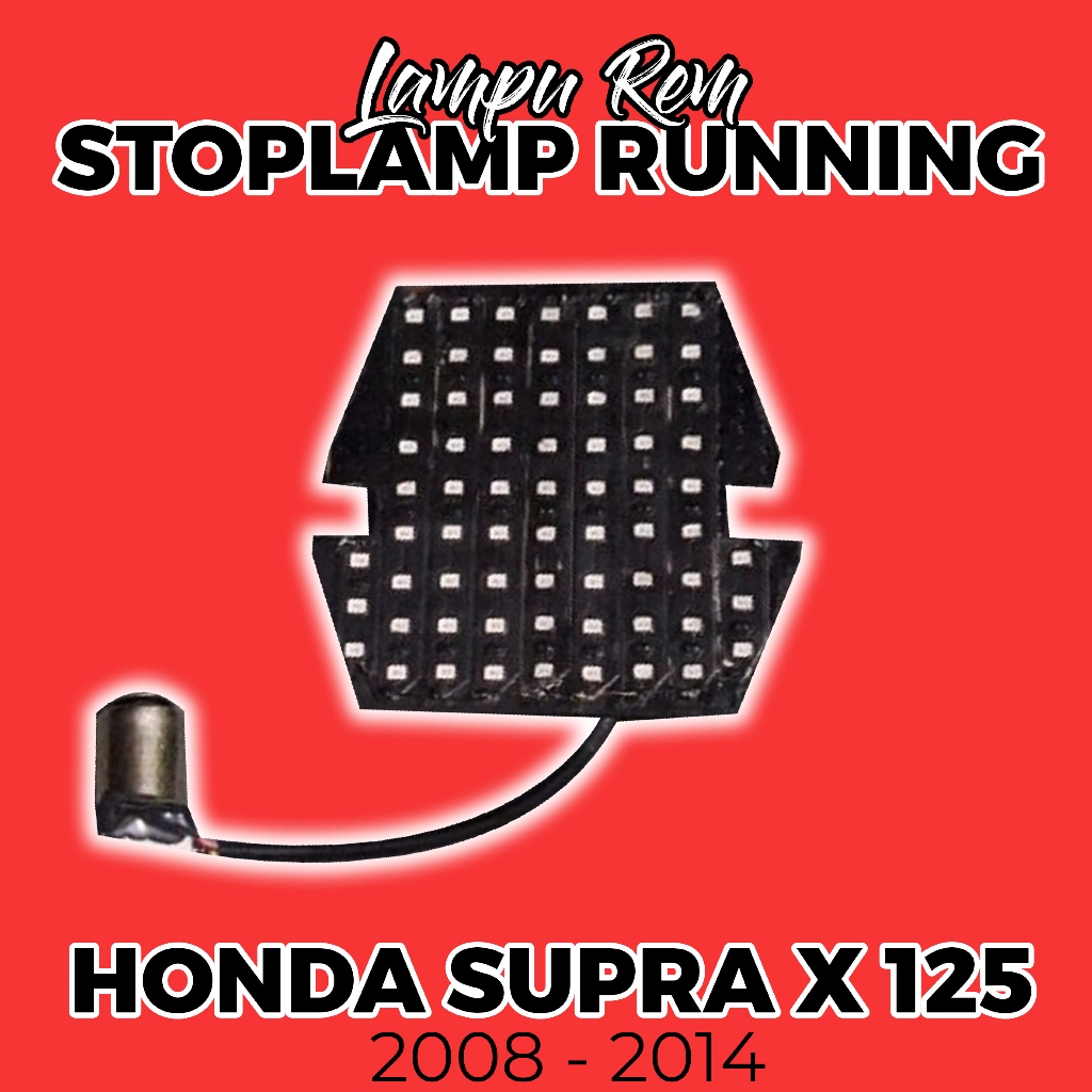 LAMPU STOPLAMP RUNNING motor Supra 125 X LAMPU REM BELAKANG RUNNING 8 MODE KEDIP