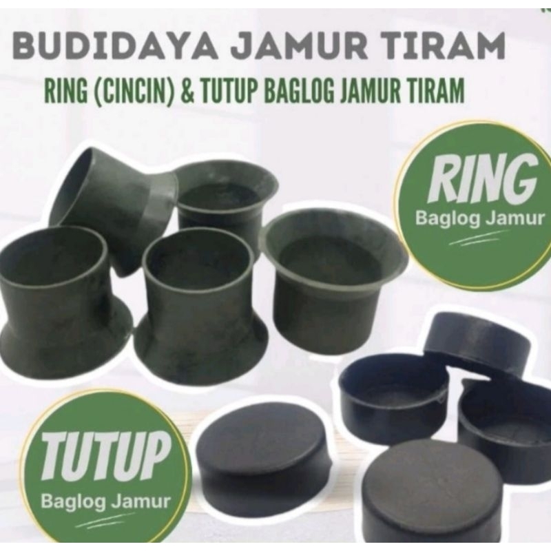 

RING BAGLOG, RING + TUTUP JAMUR TIRAM , RING PEMBUATAN JAMUR