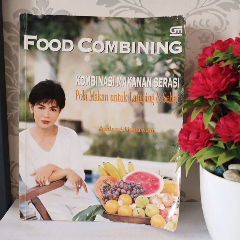 ORIGINAL BUKU - FOOD COMBINING by ANDANG GUNAWAN