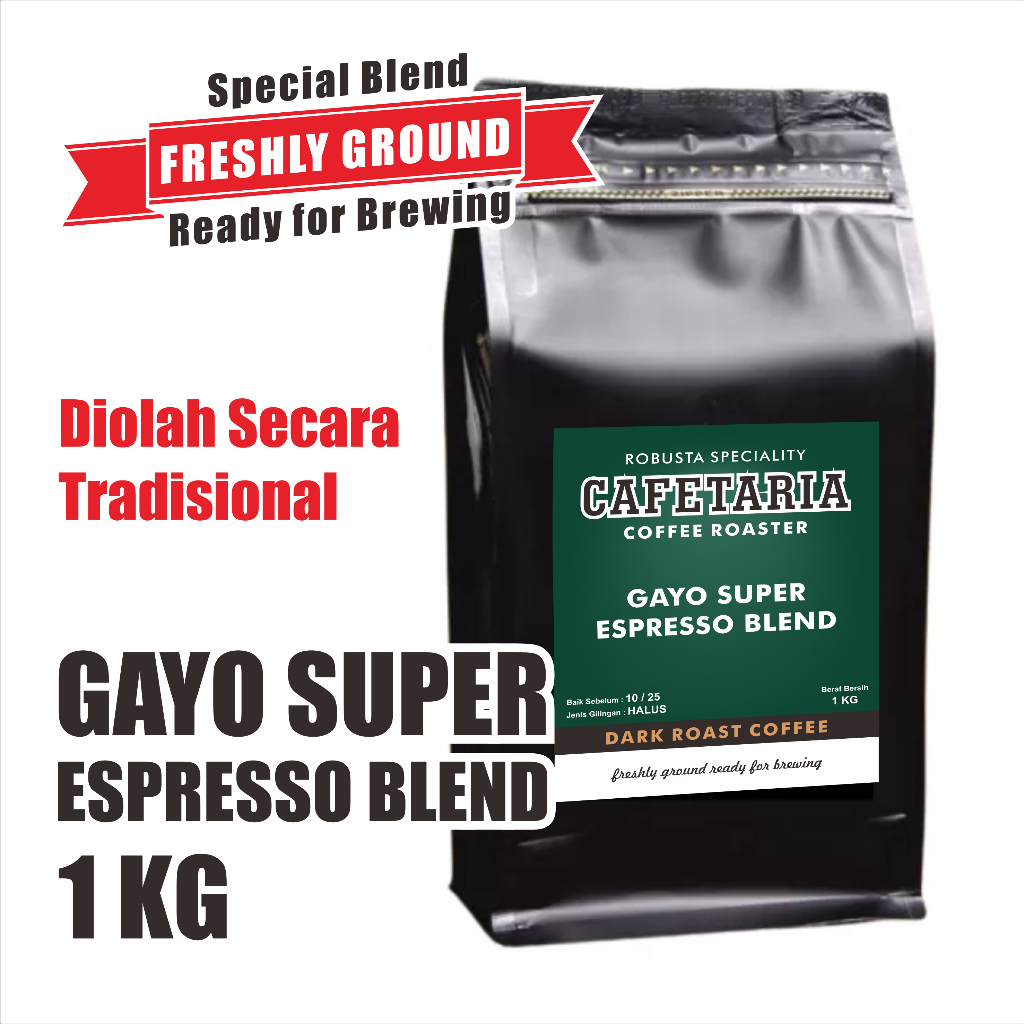 

CAFETARIA KOPI ACEH GAYO SUPER ESPRESSO BLEND 1 KG