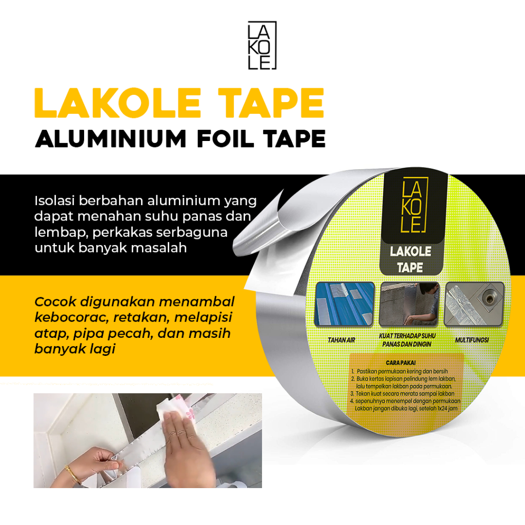 LAKOLE TAPE - Lakban Alumunium Anti Bocor - Penambal Genteng/Penutup Retak