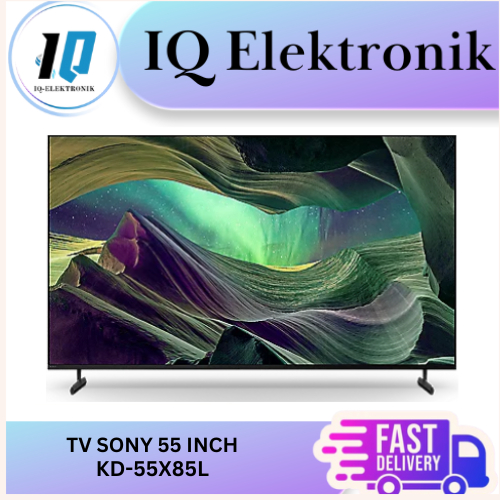 TV SONY KD-55X85L UHD 4K FULL ARRAY GOOGLE TV 55 INCH 100HZ KD-55X85K