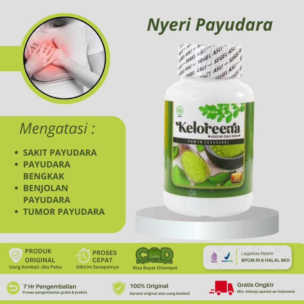 Keloreena - Nyeri Payudara Dan Bengkak, Kanker Payudara, Abses Payudara