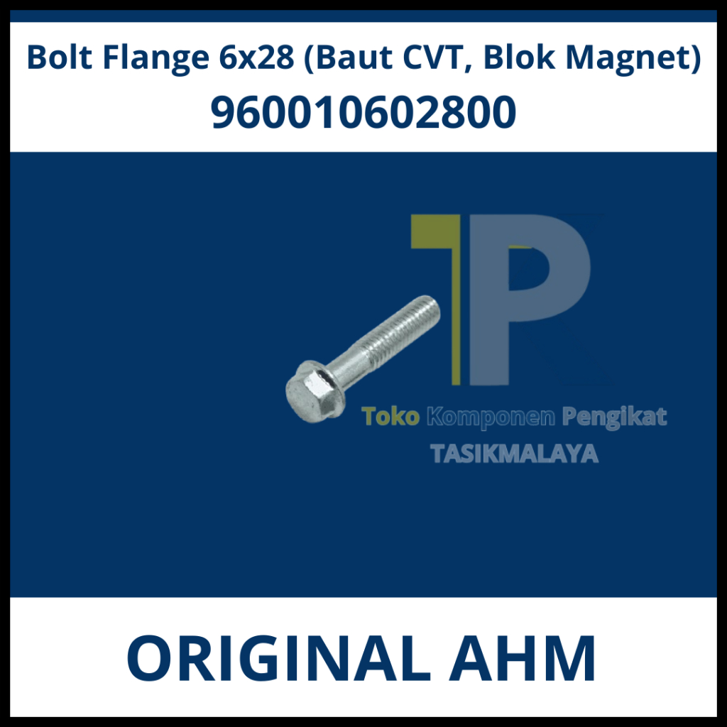 Bolt Flange 6x28 (Baut CVT, Blok Magnet) Original AHM Kode 960010602800