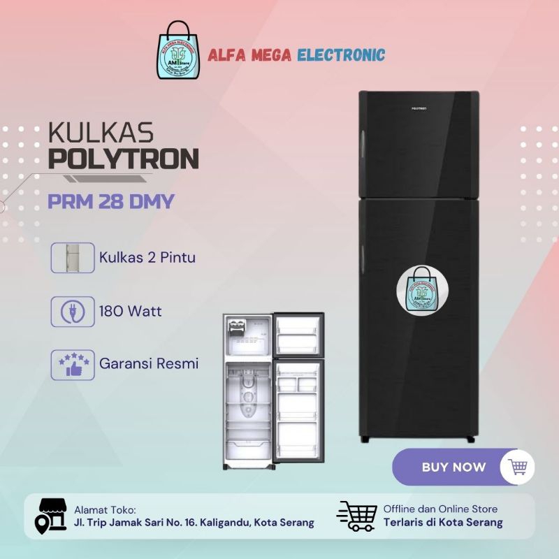 Kulkas 2 Pintu Polytron PRM 28 DMY