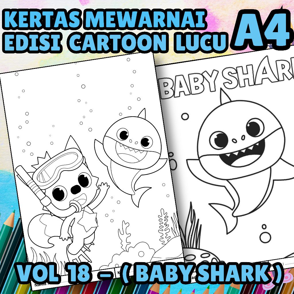 

MEDIA KERTAS KREATIFITAS MEWARNAI ANAK A4 DENGAN PRINT CETAK BUKAN COPY - MEDIA WARNA KARACTER KARTUN LUCU - CARTOON BABY SHARK -MAINAN CIKARANG