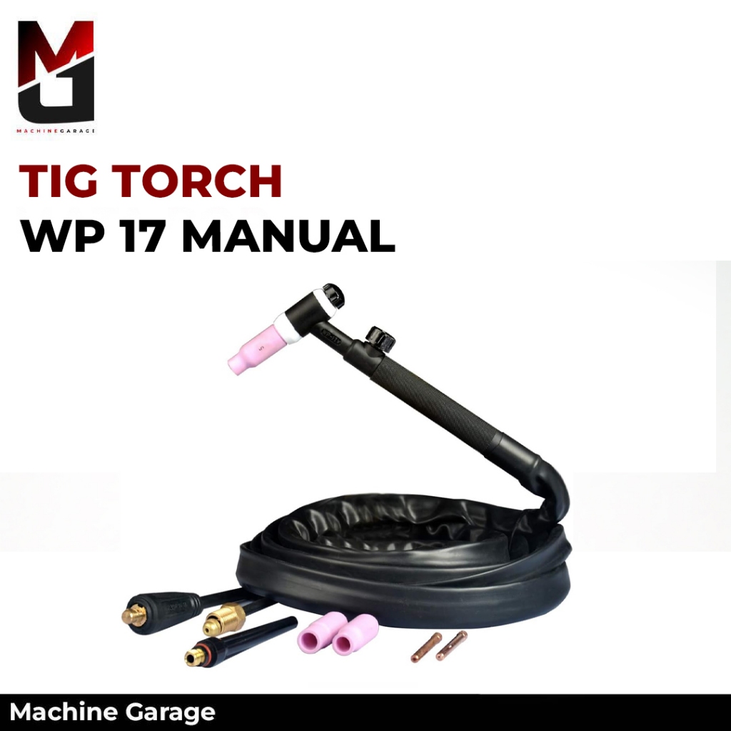 TIG Torch WP17 Manual Stang Las TIG Manual