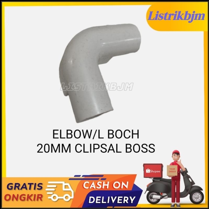 ELBOW / L BOW / L BOCH 20MM CLIPSAL BOSS SAMBUNGAN PIPA L LISTRIK