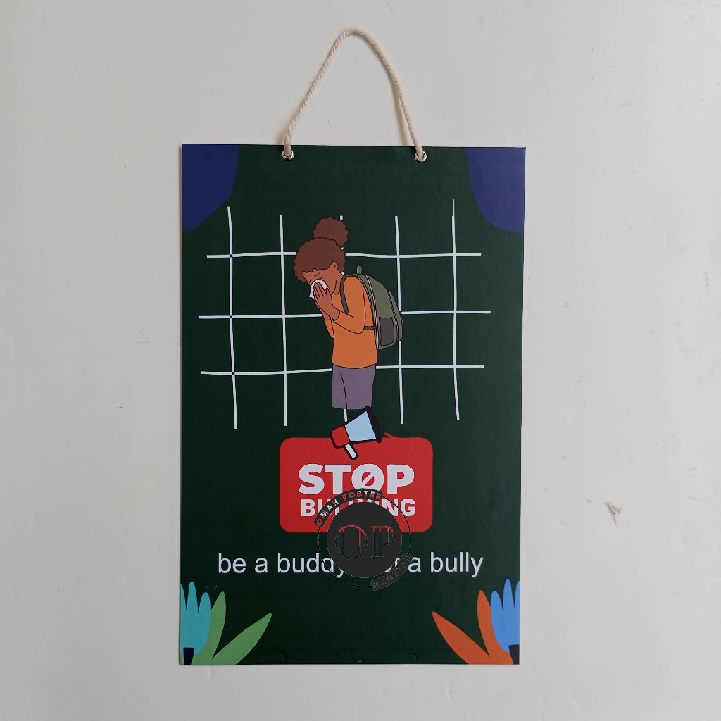 

Hard Poster Stop Bullying - Be a Buddy Not a Bully - Stop Perundungan - Edukasi Bullying Sekolah