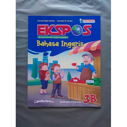 BEST SELLER EKSPOS BAHASA INGGRIS untuk SD/MI KELAS 3 KURIKULUM MERDEKA - YUDHISTIRA