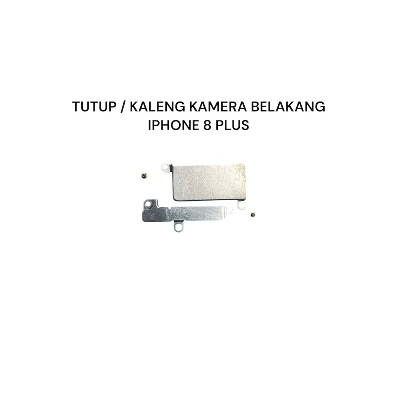 TUTUP / KALENG KAMERA BELAKANG IPHONE 8 PLUS ORI COPOTAN