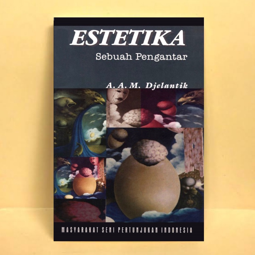 KODE F17J Estetika sebuah pengantar  A A M Djelantik
