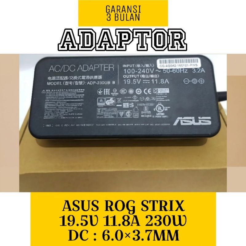 Adaptor Charger Laptop Asus ROG Strix SCAR 15 G532 G532L G532LV G532LV G532LW Series 230W 19.5V 11.8