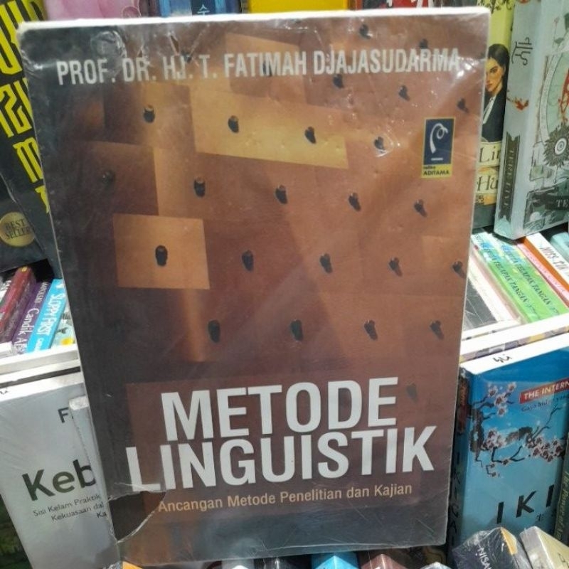 METODE LINGUISTIK(PROF.DR.HJ.T.FATIMAH DJAJASUDARMA)BUKU BARU]