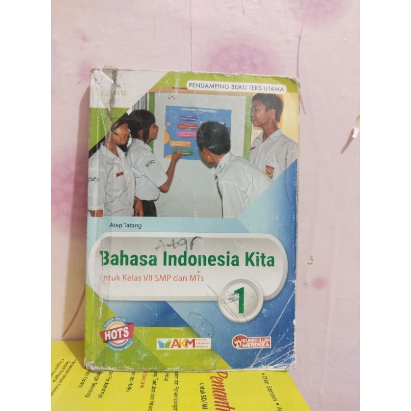 buku bahasa Indonesia/bahasa Indonesia kita kelas 7 VII 1 smp mts global akm hots kurikulum merdeka
