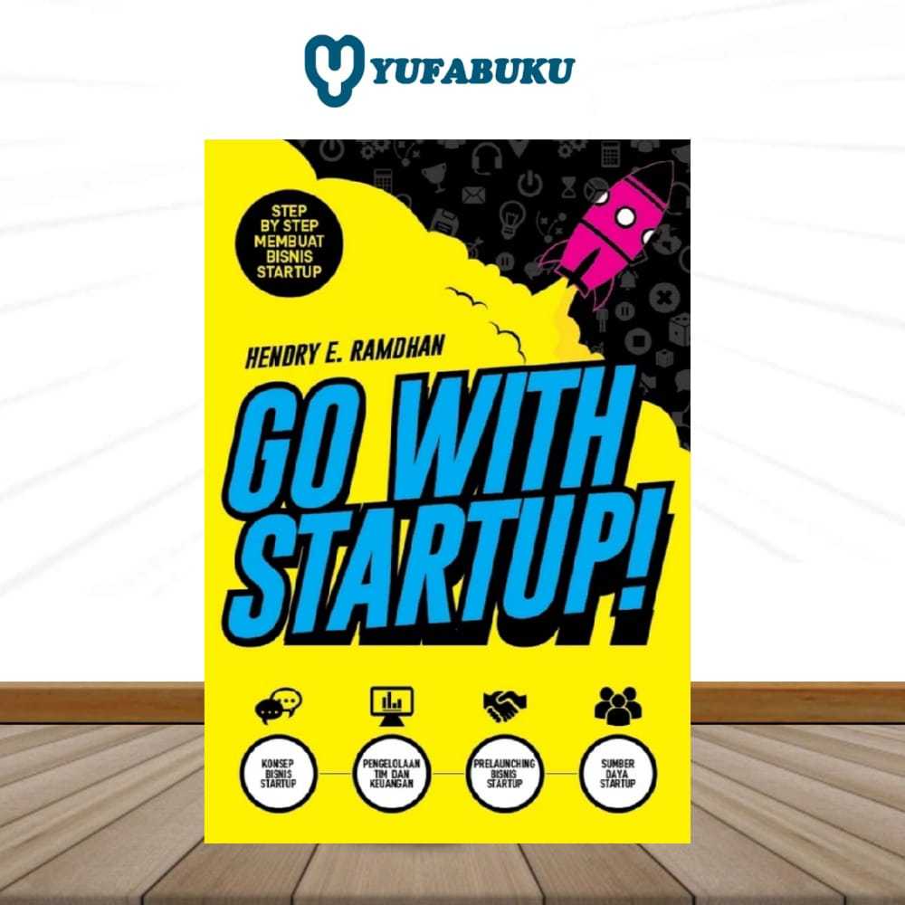 Buku Go With Startup - Raih Asa Sukses Yufabuku