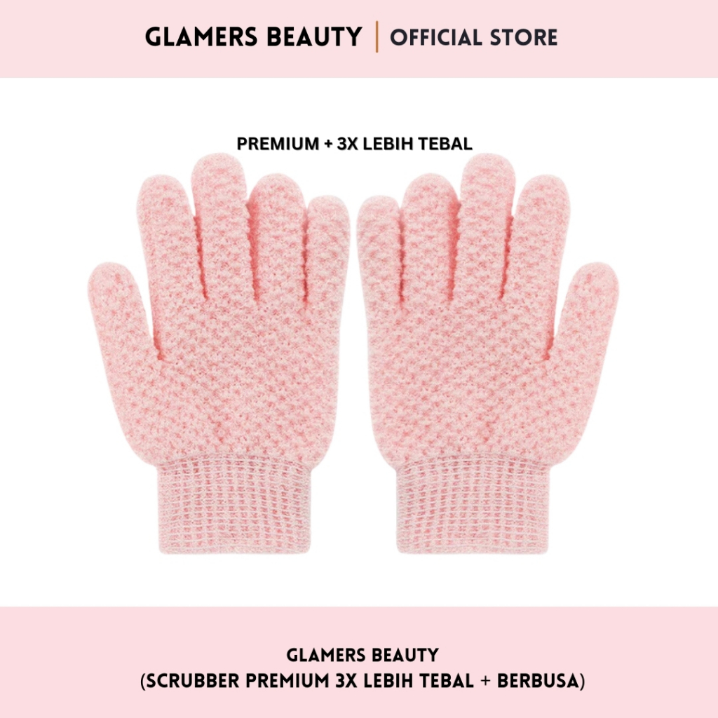 Glamers Beauty - Scrubber Premium 3X Lebih Tebal + Berbusa | Harga satuan per 1/PCS