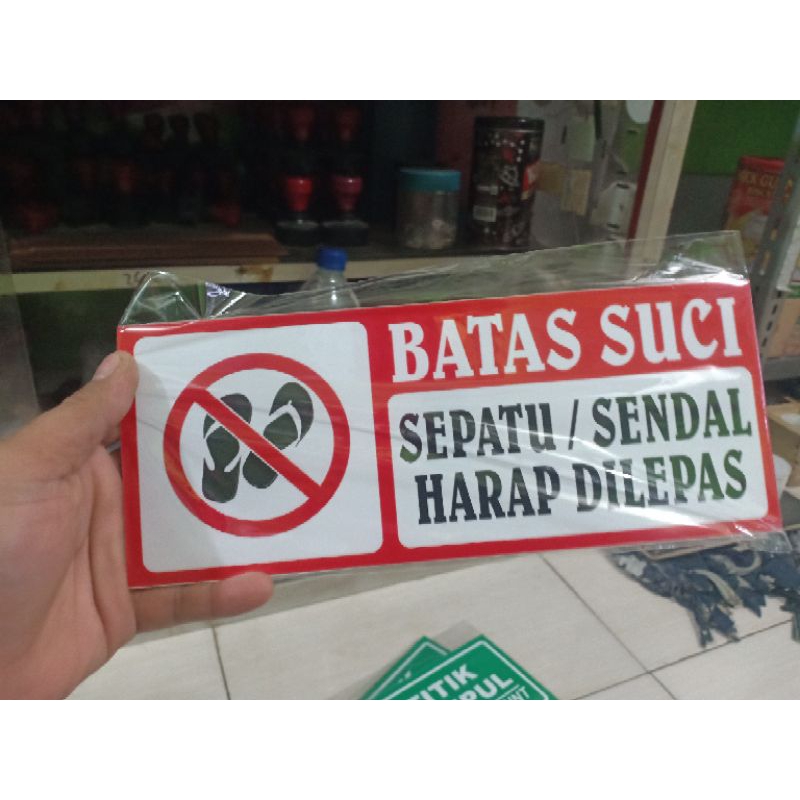 

BATAS SUCI SEPATU / SENDAL HARAP DI LEPAS AKTILIK & STIKER