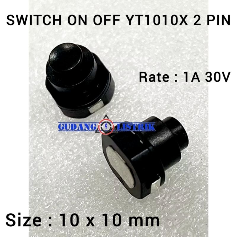 YT1010X Switch Saklar Push On Off 2 Pin 1A 30V Self Locking Senter Zoom Swat Police