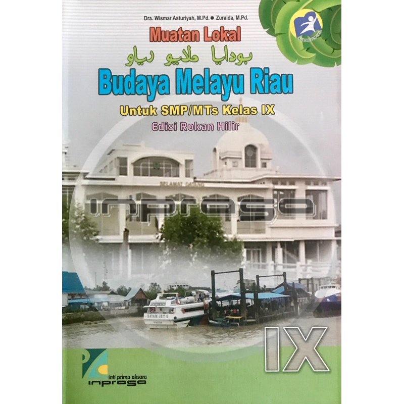 Buku BMR Inprasa Kelas 9 Untuk Rohil | Budaya Melayu Riau Edisi Rokan Hilir Untuk SMP/MTs Kelas IX