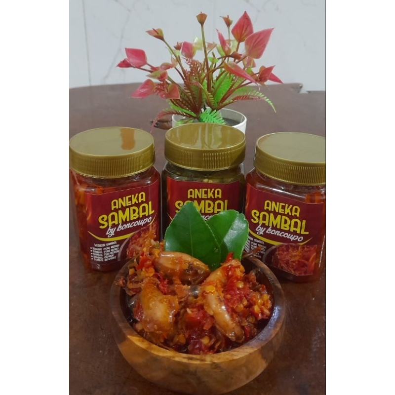 

Sambal cumi / Sambal cumi cabe merah / Sambal cumi cabe hijau / Sambal baby cumi / Sambal teri / Sambal teri cabe merah / Sambal teri cabe hijau / Sambal teri Medan / Sambal rebon / Sambal udang rebon