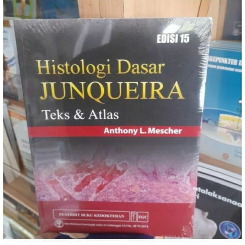 ORIGINAL histologi dasar teks & atlas junqueira edisi 15 - anthony L mescher