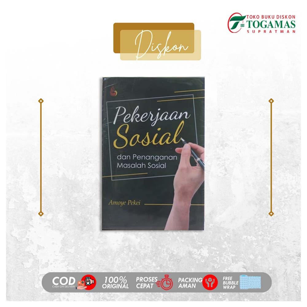 PEKERJAAN SOSIAL DAN PENANGANAN MASALAH SOSIAL