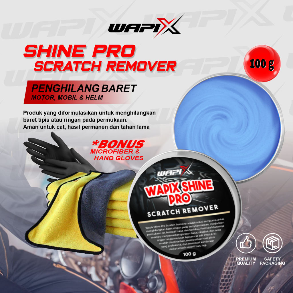 WAPIX SHINE PRO - SCRATCH REMOVER - Compound Penghilang Baret Goresan Body Motor Mobil dan Helm