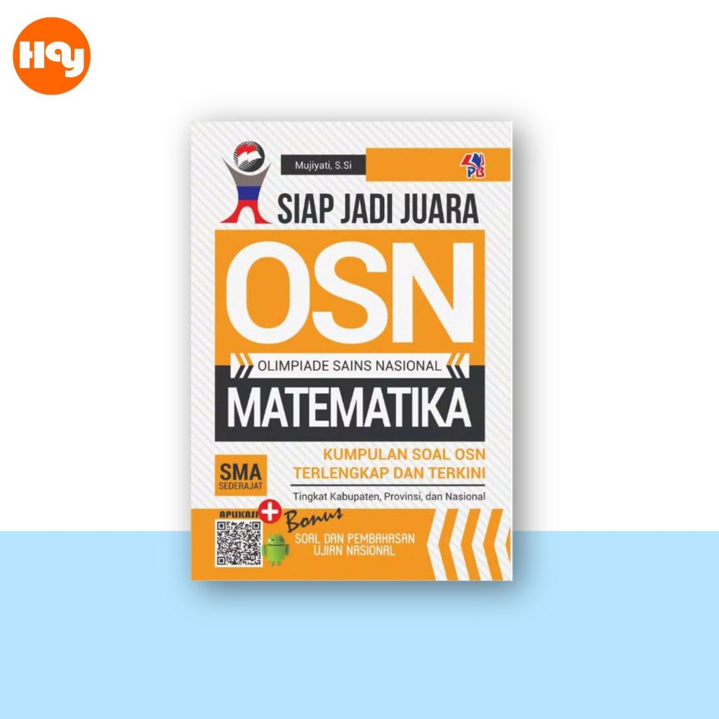 Buku OSN Olimpiade Sains Nasional Matematika SMA | Siap Jadi Juara OSN Matematika SMA