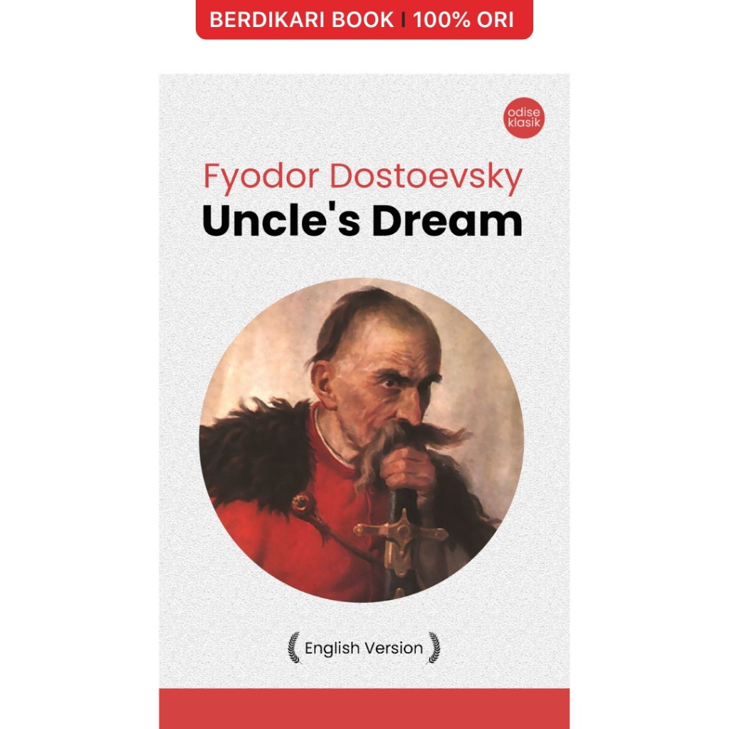 Berdikari - Fyodor Dostoevsky; Uncle’s Dream (English Version) - Odyssee