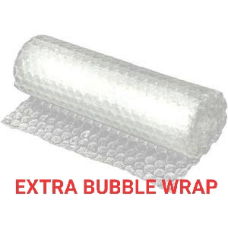 

Extra bubble wrap