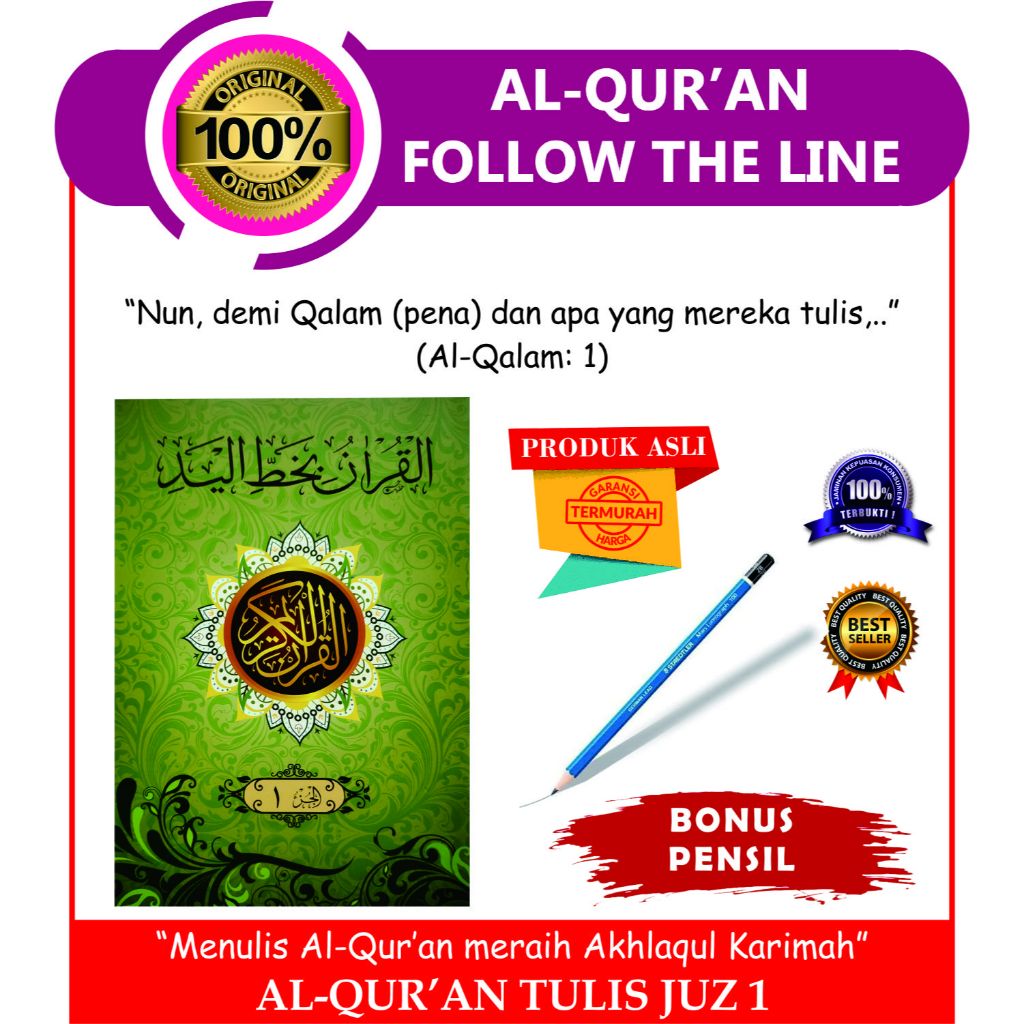 

AL QURAN TULIS PER JUZ 1,2,3,4, 30 METODE FOLLOW THE LINE