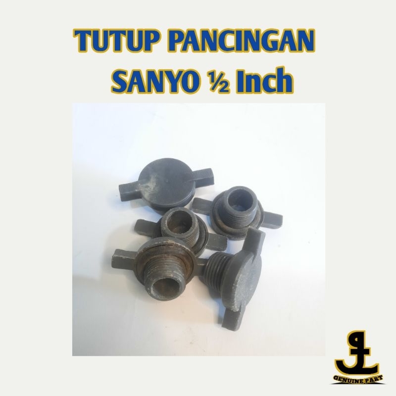 tutup pancingan sanyo ½ inch tutup pancingan air pompa sanyo ½