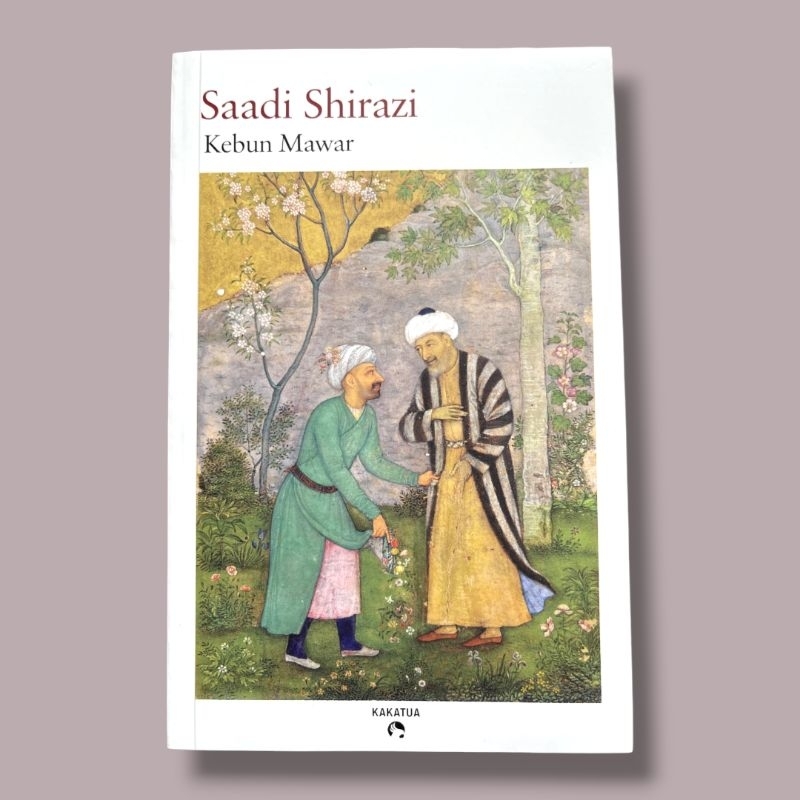 

Kebun Mawar - Saadi Shirazi