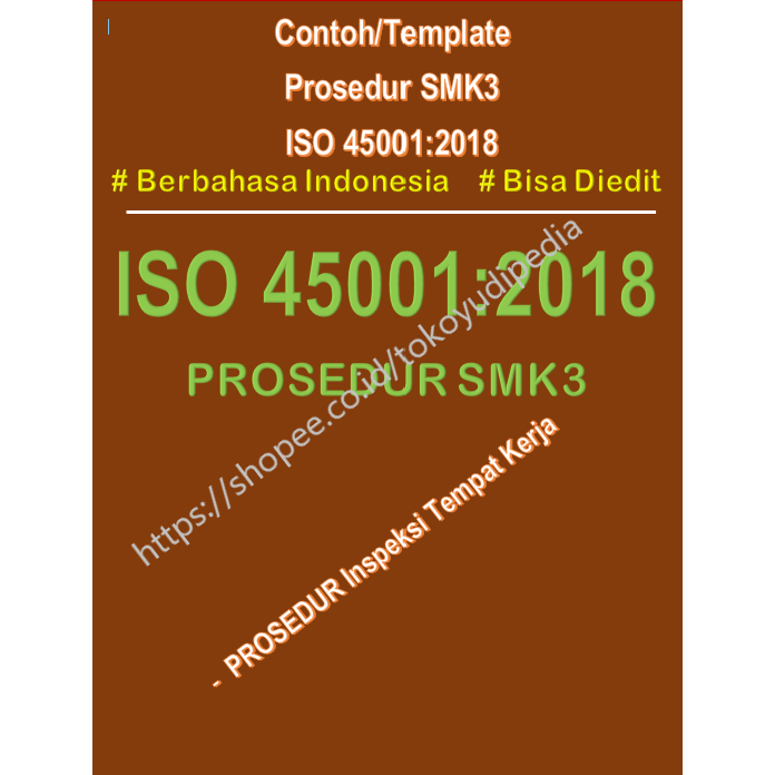 

Softcopy Contoh/Template Prosedur Inspeksi Tempat Kerja SMK3 ISO 45001:2018