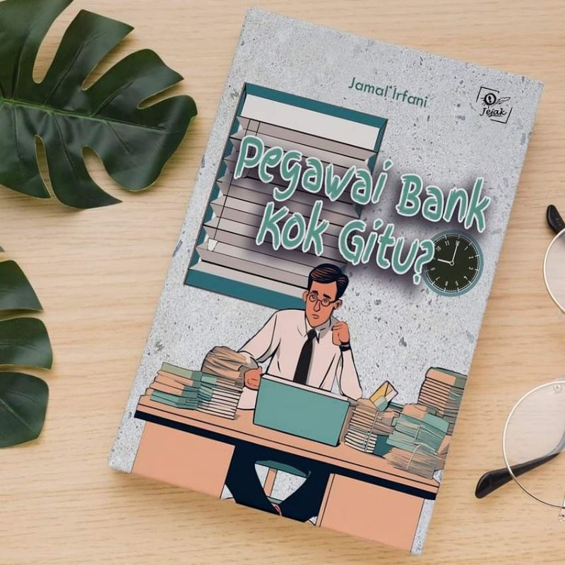 Jejak Publisher - Buku Pegawai Bank Kok Gitu?
