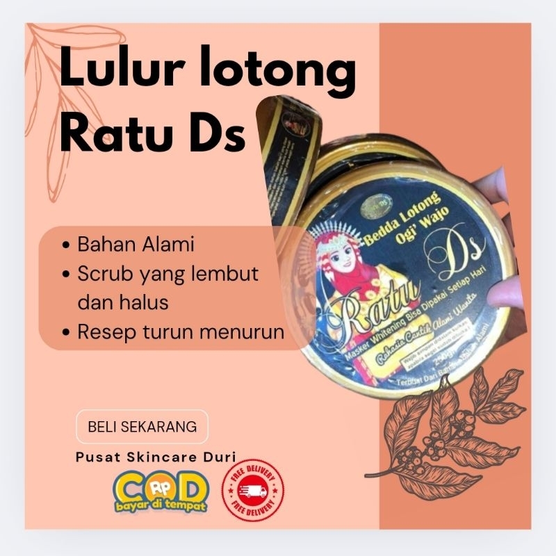 LULUR LOTONG RATU DS