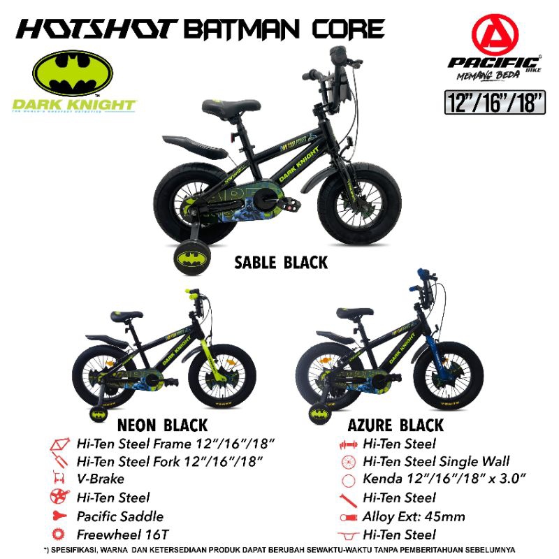 SEPEDA BMX ANAK PACIFIC 12/16/18 INCH BATMAN 8.5 / HOTSHOT BATMAN BAN JUMBO BL 3.0 / BL 8.0 LIMITED 