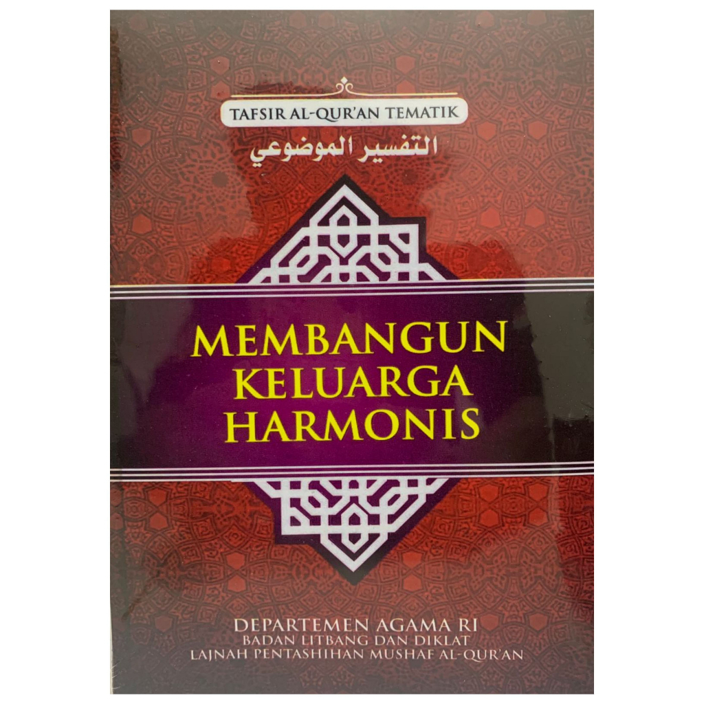 Tafsir Al Quran Tematik Membangun Keluarga Harmonis - Kementrian Agama RI - NR